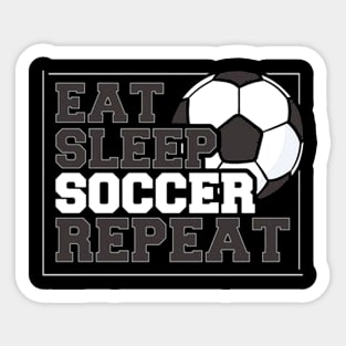 Eat Sleep Soccer Repeat Sticker